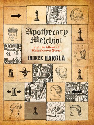 cover image of Apothecary Melchior and the Ghost of Rataskaevu Street